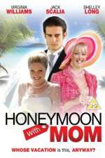 Watch Honeymoon with Mom Myflixer