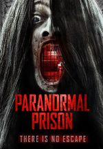 Watch Paranormal Prison Myflixer