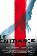 Watch The Entrance Myflixer