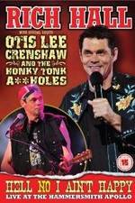 Watch Rich Hall: Hell No I Ain't Happy Myflixer
