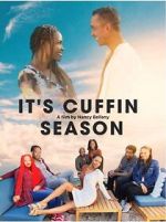 Watch It\'s Cuffin Season Myflixer