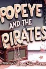 Watch Popeye and the Pirates Myflixer