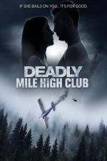 Watch Deadly Mile High Club Myflixer