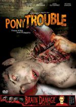 Watch Pony Trouble Myflixer
