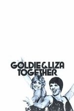 Watch Goldie and Liza Together Myflixer