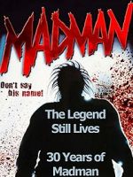 Watch The Legend Still Lives: 30 Years of Madman Myflixer