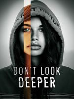Watch Don\'t Look Deeper Myflixer