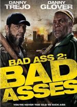 Watch Bad Ass 2: Bad Asses Myflixer