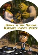 Watch Shrek in the Swamp Karaoke Dance Party Myflixer