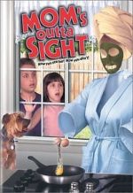 Watch Mom's Outta Sight Myflixer