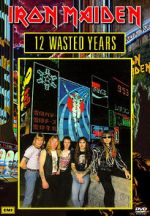Watch Iron Maiden: 12 Wasted Years Myflixer