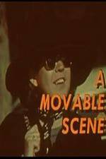 Watch A Movable Scene Myflixer