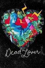 Watch Dead Lover Myflixer