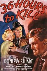 Watch 36 Hours to Kill Myflixer