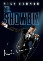 Watch Nick Cannon: Mr. Show Biz Myflixer