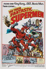 Watch The Three Fantastic Supermen Myflixer