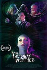 Watch The Invisible Mother Myflixer