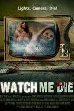 Watch Watch Me Die Myflixer