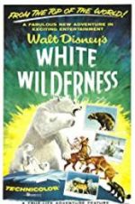 Watch White Wilderness Myflixer