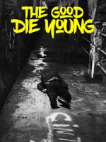 Watch The Good Die Young Myflixer