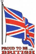Watch Proud to Be British Myflixer