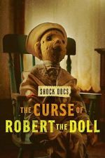 Watch The Curse of Robert the Doll Myflixer