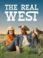 Watch The Real West Myflixer