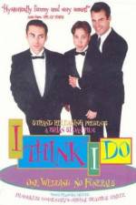 Watch I Think I Do Myflixer
