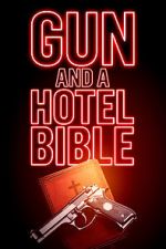 Watch Gun and a Hotel Bible Myflixer
