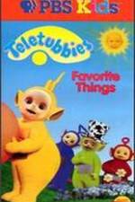 Watch Teletubbies: Favorite Things Myflixer