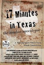 Watch 17 Minutes in Texas: The Zombie Apocalypse (Short 2014) Myflixer