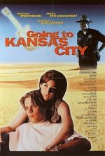 Watch Going to Kansas City Myflixer