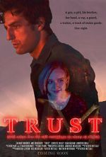 Watch Trust (and Other Lies We Tell Ourselves to Sleep at Night) Myflixer