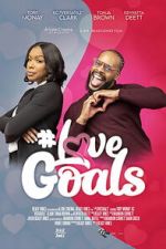 Watch #LoveGoals Myflixer
