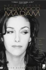 Watch Heidi Fleiss: Hollywood Madam Myflixer