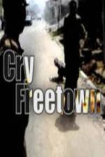 Watch Cry Freetown Myflixer