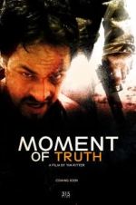Watch Moment of Truth Myflixer