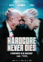 Watch Hardcore Never Dies Myflixer