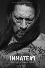 Watch Inmate #1: The Rise of Danny Trejo Myflixer