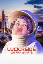 Watch Lucicreide Goes to Mars Myflixer
