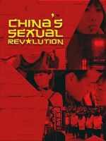 Watch China\'s Sexual Revolution Myflixer
