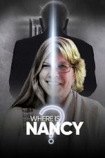 Watch Where Is Nancy? Myflixer