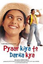 Watch Pyaar Kiya To Darna Kya Myflixer