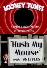 Watch Hush My Mouse (Short 1946) Myflixer