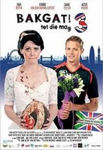 Watch Bakgat! tot die mag 3 Myflixer