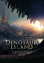 Watch Dinosaur Island Myflixer