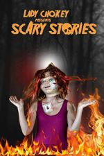 Watch Lady Chokey presents Scary Stories Myflixer