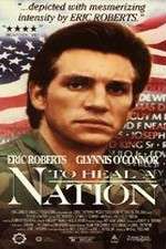 Watch To Heal a Nation Myflixer