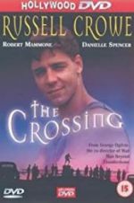 Watch The Crossing Myflixer