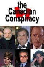 Watch The Canadian Conspiracy Myflixer